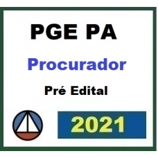 PGE PA -  Procurador do Estado do Pará - Pré Edital (CERS 2021.2)